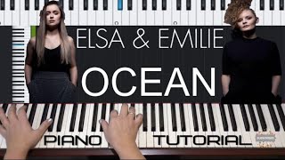 Elsa amp Emilie  Ocean  Piano Tutorial by ValBy [upl. by Gnuh]