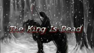 The King Is Dead  Kent [upl. by Ciredor]