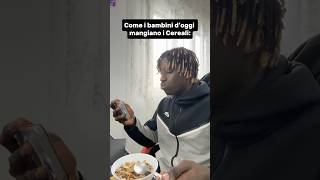 Bambini che mangiano Cereali prima Vs Ora [upl. by Reiche]