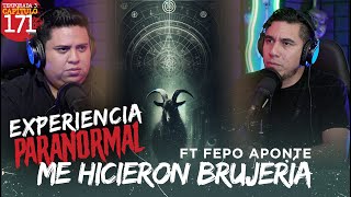 Experiencia Paranormal  Me Hicieron Brujeria Ft Fepo Aponte podcastparanormal [upl. by Acinorehs]