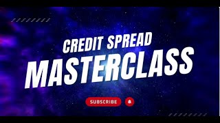 Credit Spread Masterclass [upl. by Norra]