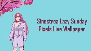 Sinestrea Lazy Sunday Pixels Process  AOV Live Wallpaper [upl. by Gschu756]