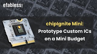 chipIgnite Mini Prototype Custom ICs on a Mini Budget [upl. by Arabela]