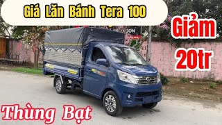 Tera 100  Báo giá lăn bánh Tera 100 thùng bạt giảm giá lên tới 20 triệu [upl. by Raina768]