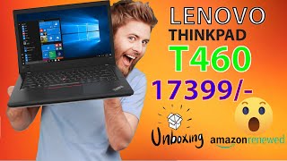 Unboxing Renewed Laptop Lenovo Thinkpad T460  Refurbished Laptop Unboxing  Renewed Laptop Amazon [upl. by Dawna]