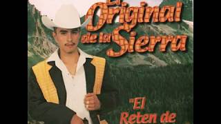 El Retén De La Sierra  El Original De La Sierra [upl. by Enetsirhc]