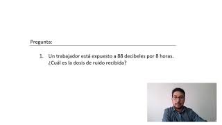 COMO CALCULAR UNA DOSIS DE RUIDO  ejercicio variando el tiempo de exposicion [upl. by Yzeerb]