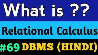 Relational Calculus  relational calculus database  relational calculus in hindi  DBMS 69 [upl. by Ynney]