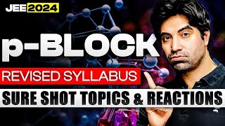 pBlock revised syllabus in One Shot  Sure Shot Topics amp Tricks  Jee 2024 [upl. by Bohi]