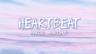 Marcus amp Martinus – Heartbeat Lyrics [upl. by Nuhsar]