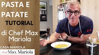 PASTA E PATATE  TUTORIAL  Video ricetta di Chef Max Mariola [upl. by Riebling725]