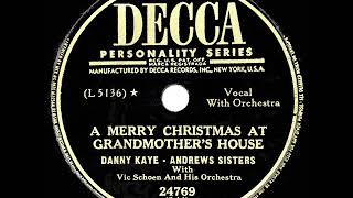 1949 Danny Kaye amp The Andrews Sisters  A Merry Christmas At Grandmother’s House [upl. by Pompei861]