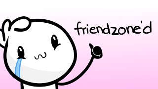 friendzoned [upl. by Lynsey]