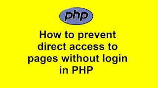 How to prevent direct access to pages without login in PHP with Source Code [upl. by Akeyla914]