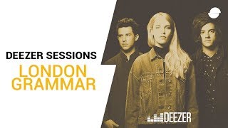 London Grammar Strong  Deezer Session [upl. by Anala364]