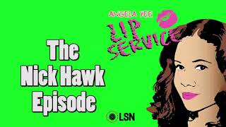 Angela Yees Lip Service Nick Hawk Episode [upl. by Clair]