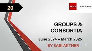 ACCA I Advanced Taxation ATXUK I Groups amp Consortia  ATX Lecture 20 I FA 2023 [upl. by Adnohsek]