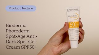 Bioderma Photoderm SpotAge AntiDark Spot GelCream SPF50 Texture  Care to Beauty [upl. by Alvan]