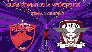 DINAMO BUCURESTI VS RAPID BUCURESTI  DERBY IN CUPA ROMANIEI A VEDETELOR  ETAPA 1 GRUPA D [upl. by Maximilianus27]