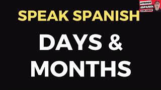 SpeakSpanish Days of the week and Months in Spanish [upl. by Geoffry]