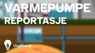 Varmepumpe  Reportasje  UngEnergi [upl. by Dyrraj]