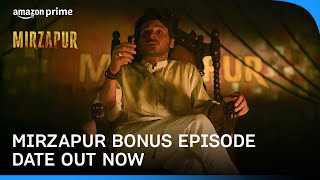 Mirzapur  Bonus Episode Date Out Now  Prime Video India [upl. by Sybille232]