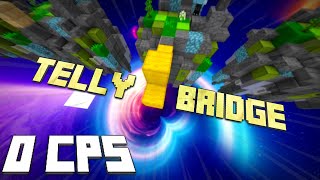 How To Telly Bridge With 0 CPS [upl. by Eramat906]