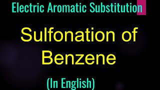 Sulphonation Of Benzene I Electrophilic Aromatic Subsitution I IITIan Faculty GuruprakashAcademy [upl. by Kristoffer]