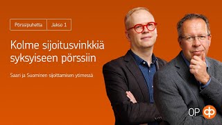 Pörssipuhetta 1 Kolme sijoitusvinkkiä syksyiseen pörssiin [upl. by Ahsakat]