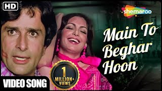 Main To Beghar Hoon  Suhaag 1979  Parveen Babi  Shashi Kapoor  Asha Bhosle  Hit 70s Song [upl. by Anomor727]