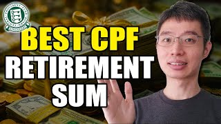 Which Is BEST CPF Retirement Sum [upl. by Trillby]