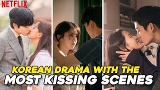 KDrama Kiss Scenes that are as Passionate as Real Lovers Do ❤️❤️ [upl. by Aehsrop]