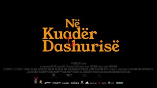 Në Kuadër të Dashurisë  Official Trailer [upl. by Akilak]