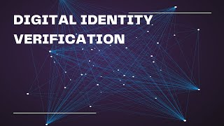 DIGITAL IDENTITY VERIFICATION [upl. by Ellertal355]