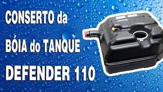 COMO CONSERTAR A BÓIA DO TANQUE DE COMBUSTÍVEL II DEFENDER 110 [upl. by Assirolc]