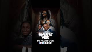 DJ FACEBOOK 🔥 UMUTU VIBE ✅ NONSTOP [upl. by Hairam408]