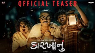 Karkhanu  Official Teaser  Smart Horror Comedy Film  Upcoming Gujarati Movie karkhanu [upl. by Ahsieat69]