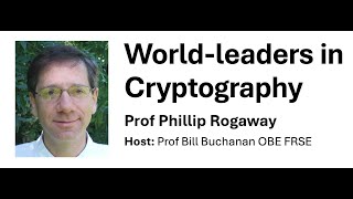 Worldleaders in Cryptography Phillip Rogaway [upl. by Hilar]