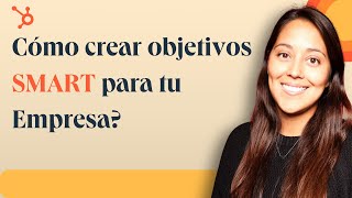 Cómo crear OBJETIVOS SMART Personales y para tu Empresa Principiantes [upl. by Pesek]