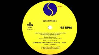 Blancmange  Lose Your Love Extended Version 1985 [upl. by Alfeus154]