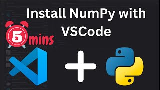 Install NumPy with VSCode  Windows [upl. by Digirb]