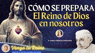 🔴 CÓMO SE PREPARA EL REINO DE DIOS EN NOSOTROS  P PABLO MARTIN SANGUIAO  AGOSTO 292024 [upl. by Genesia304]