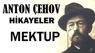 quotMektupquot Anton Çehov Hikayeler sesli kitap tek parça seslendiren Akın ALTAN [upl. by Cartie]