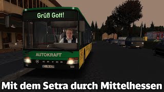 Let´s Play Omsi 2 Mit dem Setra durch Mittelhessen [upl. by Cerys]