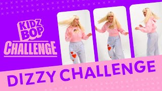 KIDZ BOP Kids  Dizzy Challenge Challenge Video [upl. by Niac]