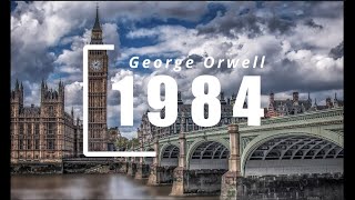 Orwell  1984  Partie 1  Chapitre 1 13 Vidéo 1 Livre Audio [upl. by Dnalro89]