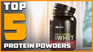 Top 5 Best Protein Powders in 2024  Expert Reviews Our Top Choices [upl. by Aicenert]