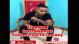 TRAP BOW INSTRUMENTAL ESTILO LIRICO ❌ EL MAYOR ❌ MUSICOLOGO ❌ EL ALFA ❌ SECRETO EN VENTA [upl. by Dyer]