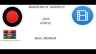 Bandicam ve Bandicut Nasıl indirilir  Güncel   2024 [upl. by Oratnek]