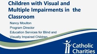 Teaching Children with Visual Impairments and Multiple Disabilities [upl. by Jonie]